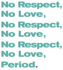 No respect